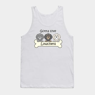 Gotta Love Lowchens Tank Top